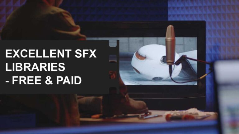 Sound, Audio & Music: Make Your Film Sound As Good As It Looks 19 royalty free sound effects libraries free and paid featured image