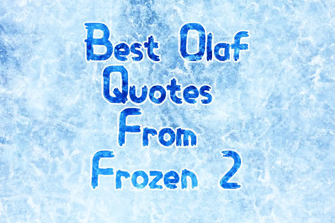 Best Olaf Quotes from Frozen 2