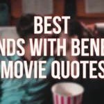 The Best Friends With Benefits Movie Quotes