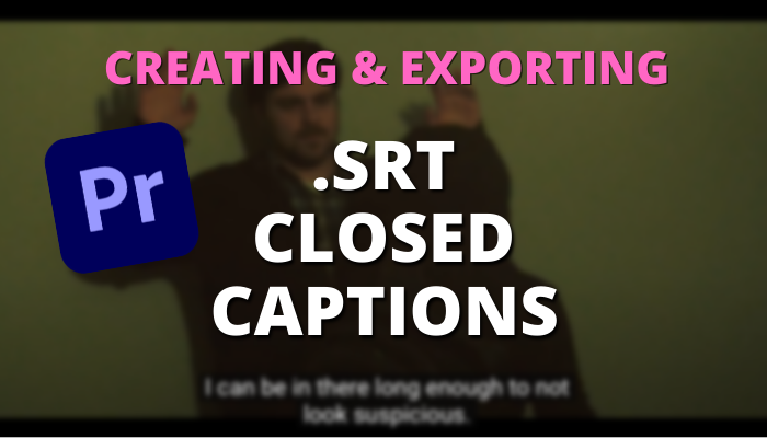 Creating SRT