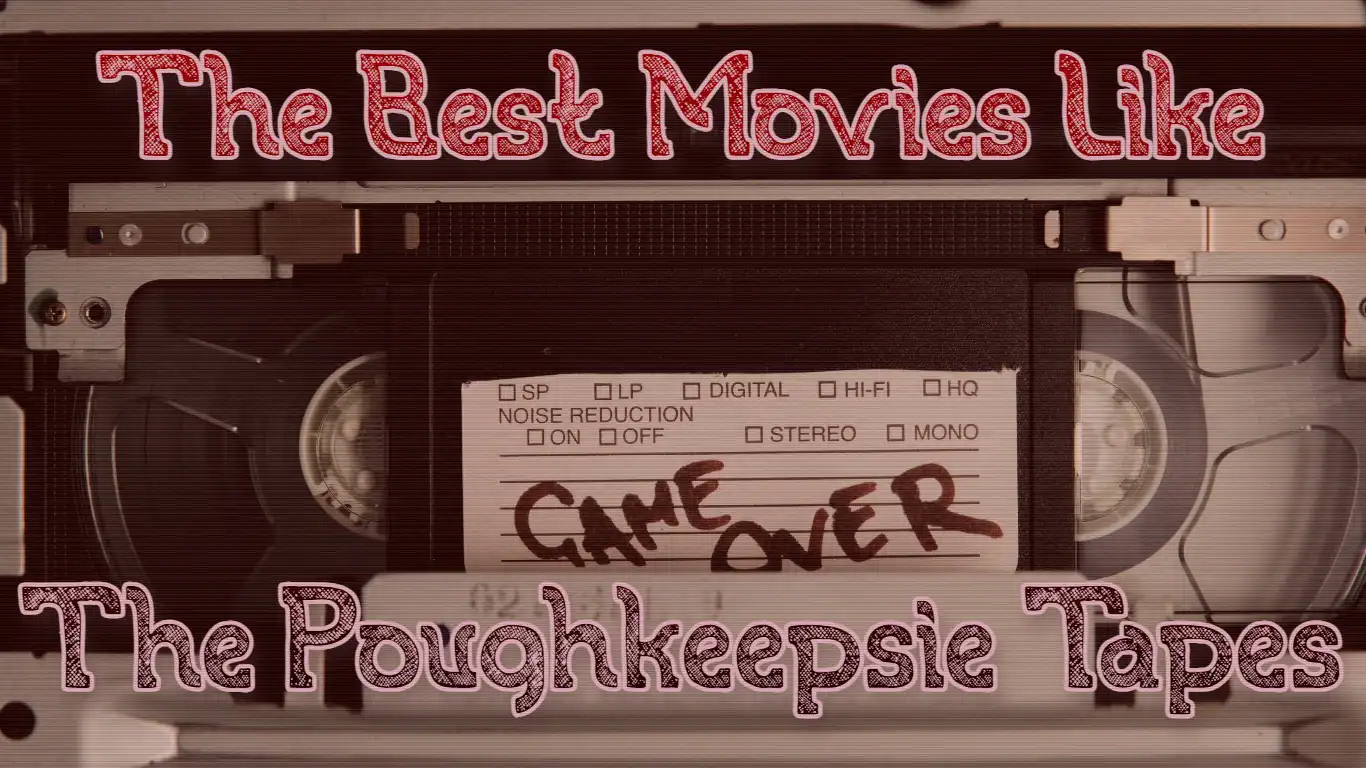 Best Movies Like The Poughkeepsie Tapes - found footage horror - featured image