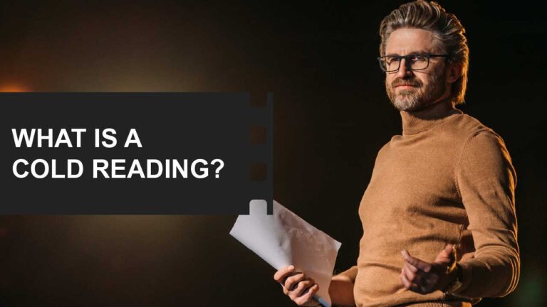 Auditioning: Prepare, Perform, and Stand Out 3 What Is a Cold Reading in acting definition examples featured image