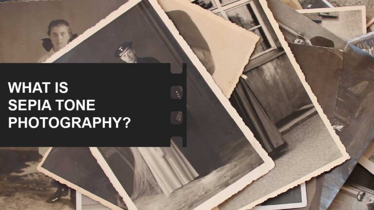 Photography: Capture the World Through Your Lens 26 What is Sepia Tone Photography definition examples featured image