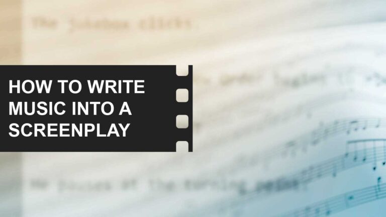 Script Formatting: Write Like a Pro from Page One 13 How to Format Music into a Screenplay featured image