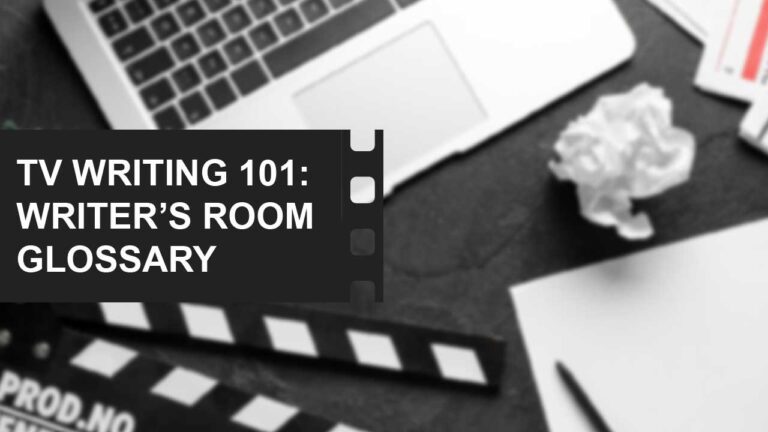 Career & Industry: From Blank Page to First Job 5 TV writing glossary terms dictionary definition examples featured image