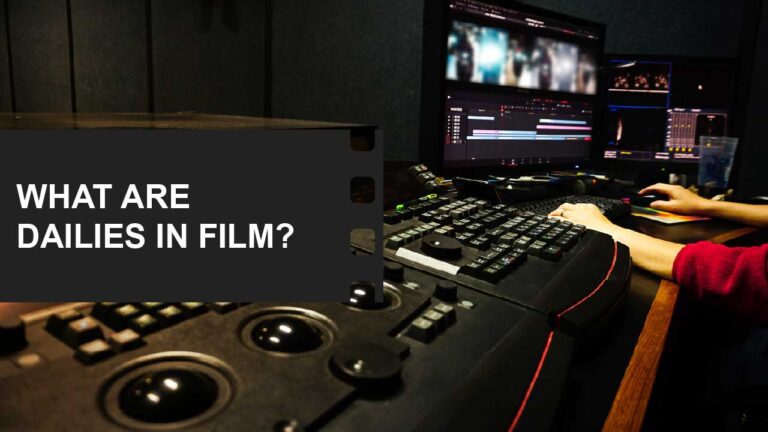 On-Set Workflow in Film: Daily Operations, Call Sheets & Set Protocol 6 What are Dailies in Film definition examples featured image