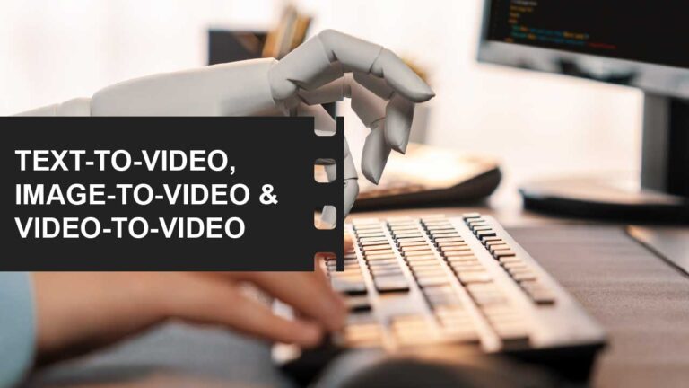 Generative AI Video for Filmmaking and Image-to-Video 7 Text to Video vs Image to Video vs Video to Video definition examples featured image