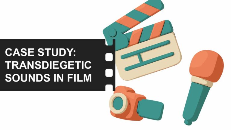 Case Studies & Analysis 4 Transdiegetic sounds in film case study featured image
