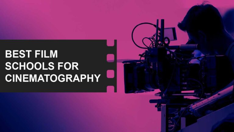 Film School Guides: Everything You Need to Make the Right Choice 7 Best Film schools learning Cinematography featured image