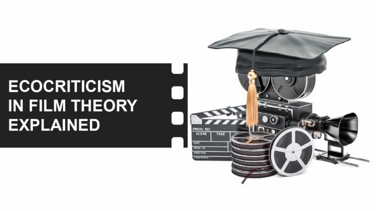 Film Theory 13 Ecocriticism in Film Theory featured image