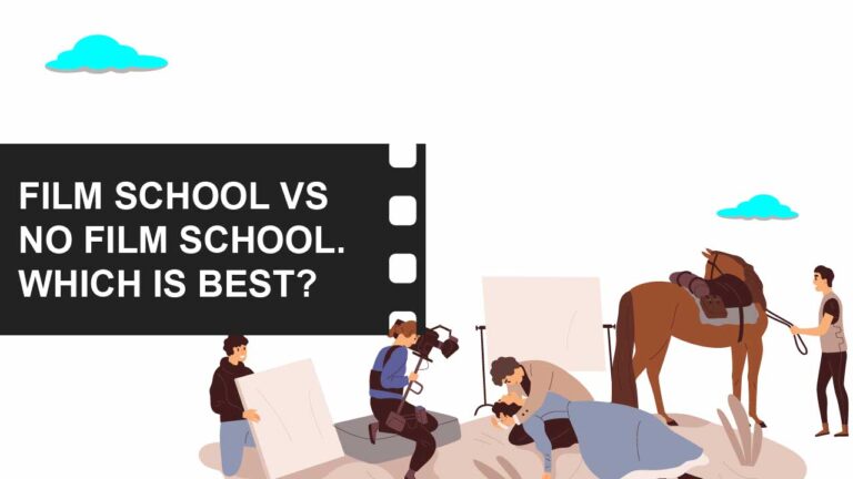 Film School Guides: Everything You Need to Make the Right Choice 5 Film school or no film school featured image