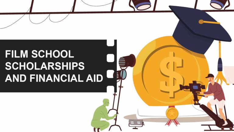 Film School Guides: Everything You Need to Make the Right Choice 1 Film school scholarship and financial aid featured image