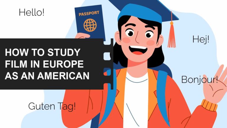 Film School Guides: Everything You Need to Make the Right Choice 9 How study film in Europe as an American featured image