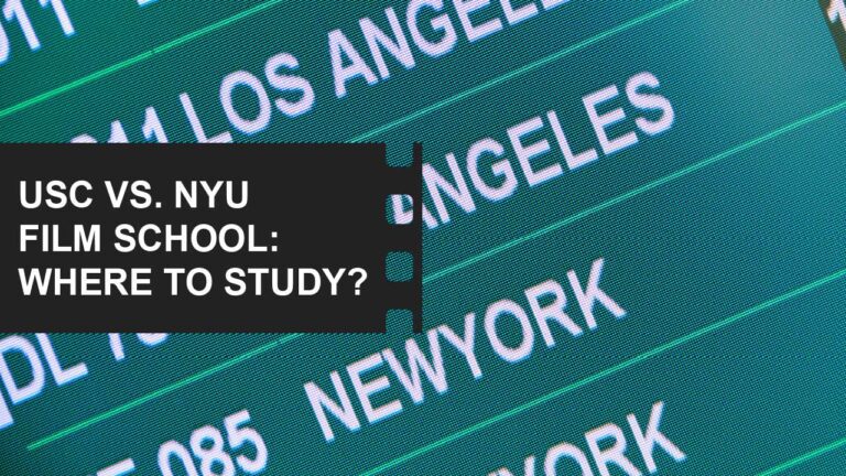 Film School Guides: Everything You Need to Make the Right Choice 8 LA vs NY Film schools featured image