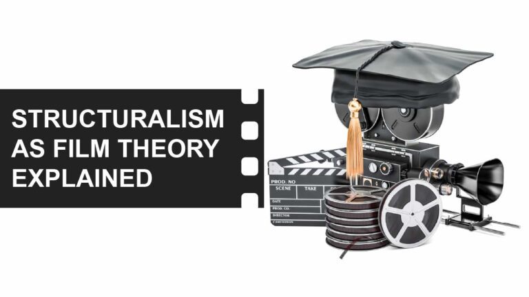 Film Theory 3 Structuralism in film theory studies 101 featured image