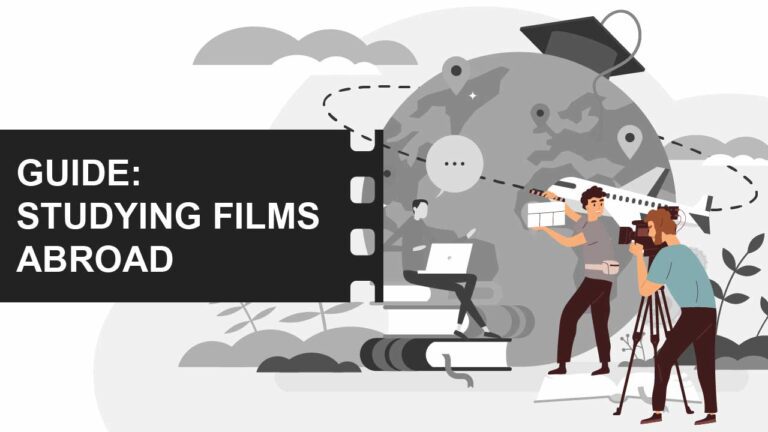 Film School Guides: Everything You Need to Make the Right Choice 2 Studying films abroad featured image