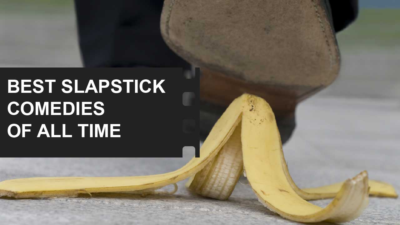 FilmDaft 24 Best slapstick comedy films in Cinema History Featured Image FilmDaft